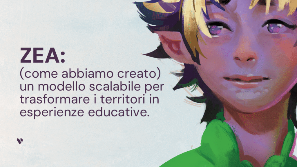 ZEA: un modello che trasforma i territori in esperienze educative